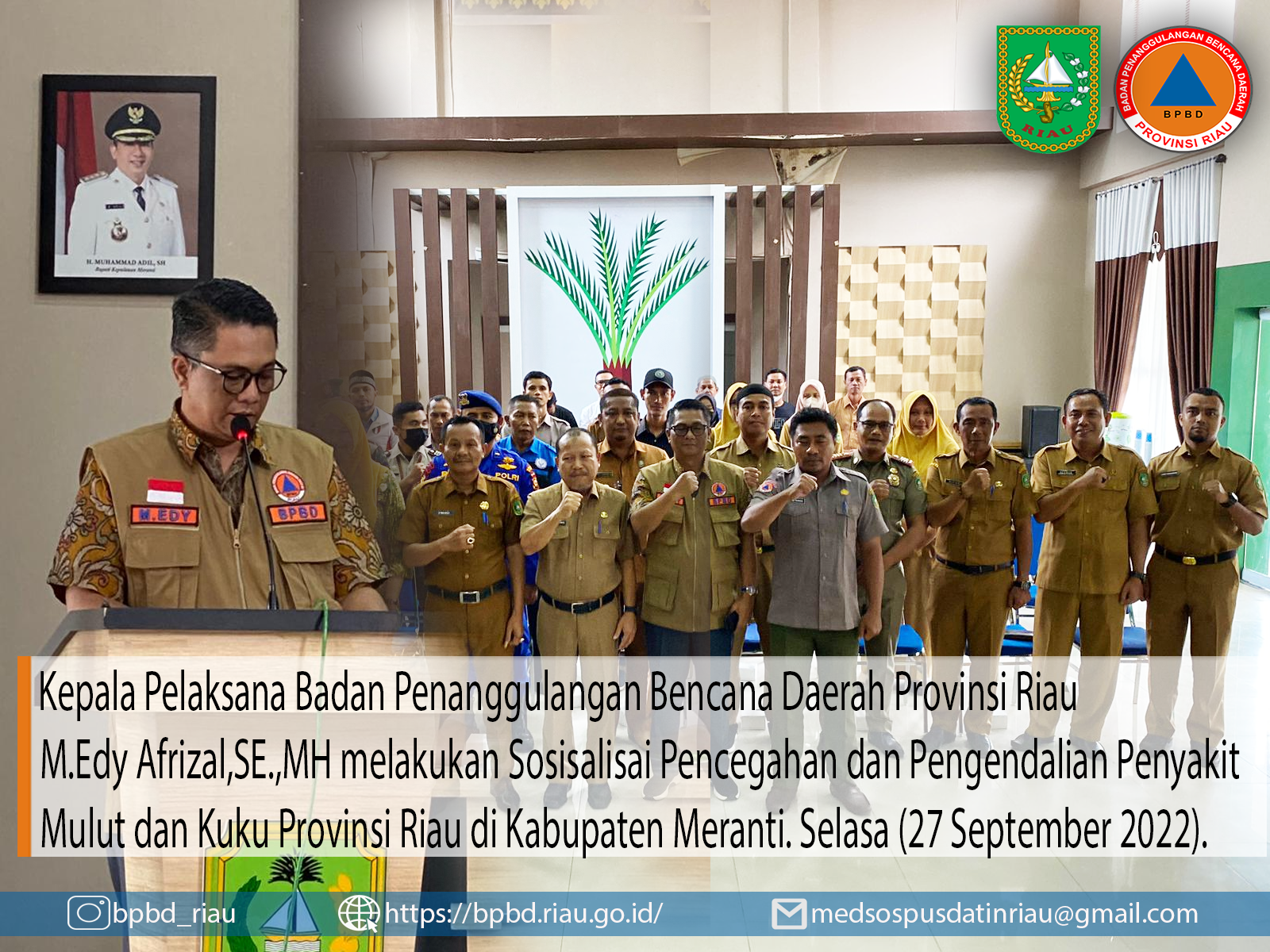Kalaksa BPBD Provinsi Riau M.Edy Afrizal,SE.,MH melakukan Sosisalisai Pencegahan dan Pengendalian 